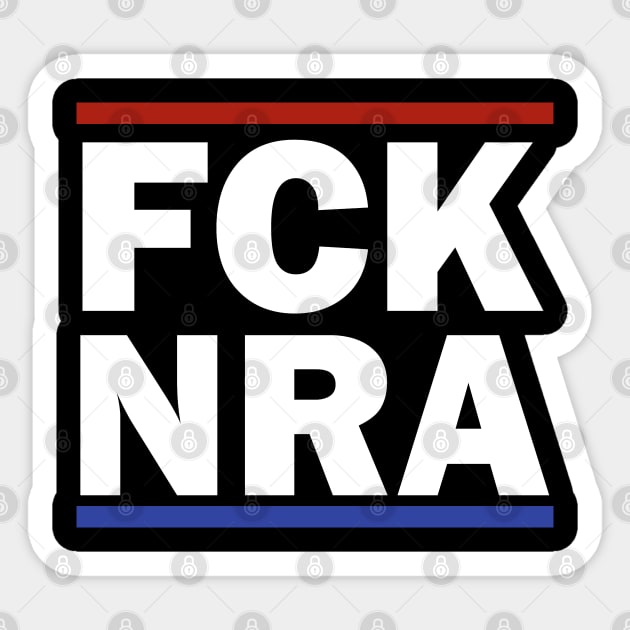 FCK NRA Sticker by valentinahramov